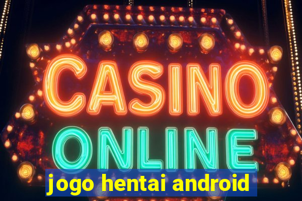 jogo hentai android